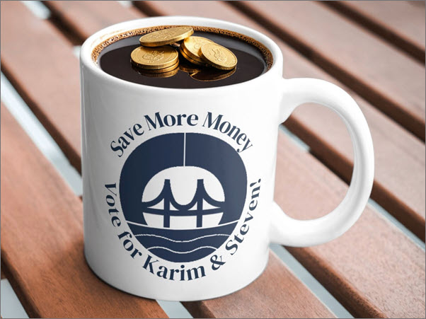 A cup of coffee with gold coins in it which says vote for Karim and Steven on the outside. 